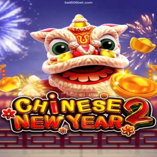 Exploring the Excitement of CHINESENEWYEAR2: A Trusted Game by 606 Bet
