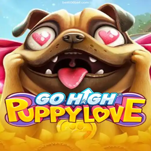 Exploring the Charm of GoHighPuppyLove and the Appeal of 606 Bet